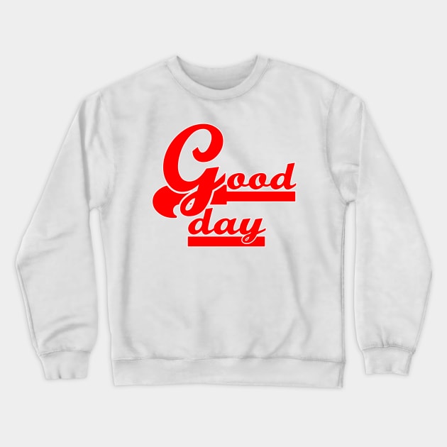 good day Crewneck Sweatshirt by sarahnash